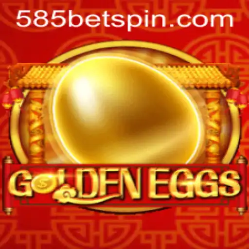 GoldenEggs: A Thrilling New Adventure in the World of 585BET