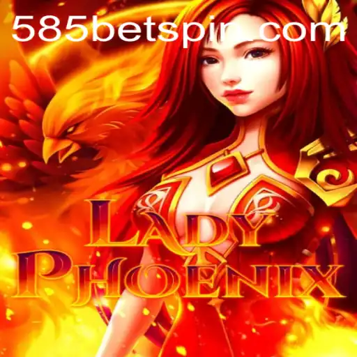 Unveiling LadyPhoenix: A Thrilling Escape into the World of 585BET