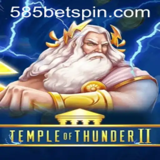 Embark on a Thrilling Journey with TempleofThunderII and 585BET